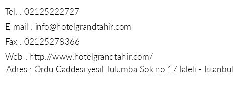 Hotel Grand Tahir telefon numaralar, faks, e-mail, posta adresi ve iletiim bilgileri